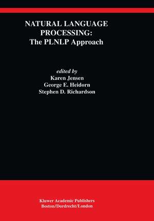 Natural Language Processing: The PLNLP Approach de Karen Jensen