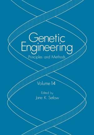 Genetic Engineering: Principles and Methods de Jane K. Setlow