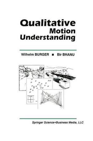 Qualitative Motion Understanding de Wilhelm Burger