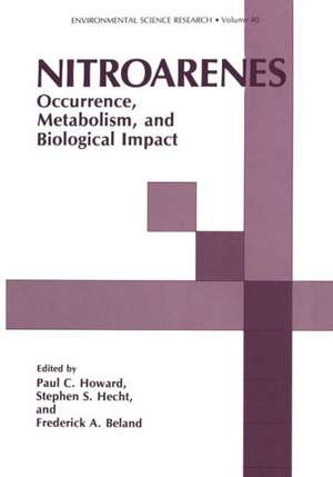 Nitroarenes: Occurrence, Metabolism, and Biological Impact de Paul C. Howard