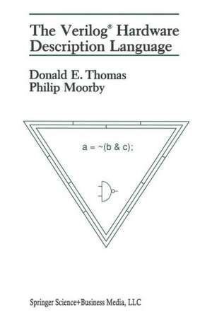 The Verilog® Hardware Description Language de Donald E. Thomas