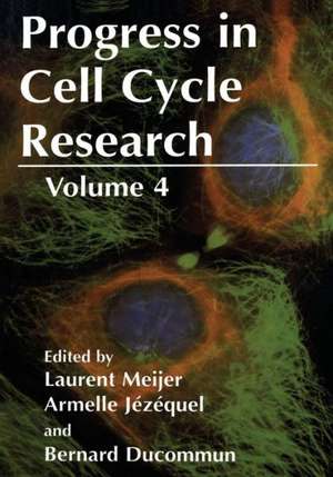 Progress in Cell Cycle Research: Volume 4 de Laurent Meijer