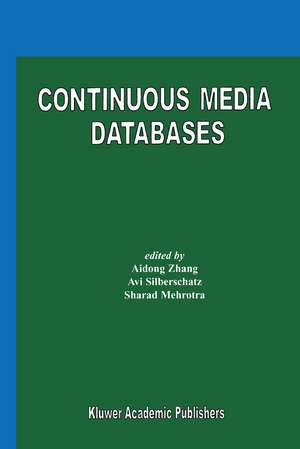 Continuous Media Databases de Aidong Zhang