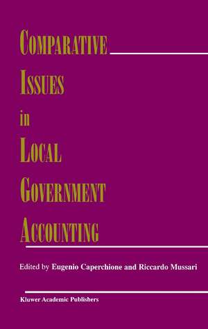 Comparative Issues in Local Government Accounting de Eugenio Caperchione