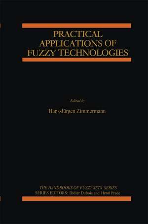 Practical Applications of Fuzzy Technologies de Hans-Jürgen Zimmermann