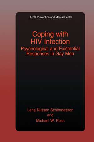 Coping with HIV Infection: Psychological and Existential Responses in Gay Men de Lena Nilsson Schönnesson