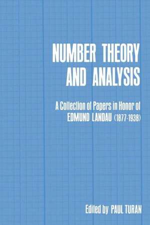 Number Theory and Analysis: A Collection of Papers in Honor of Edmund Landau (1877–1938) de Paul Turan