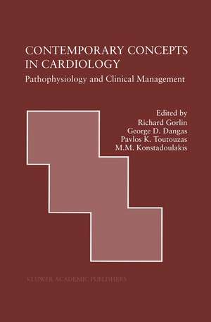 Contemporary Concepts in Cardiology: Pathophysiology and Clinical Management de Richard Gorlin