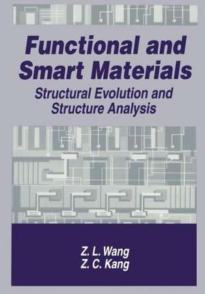 Functional and Smart Materials: Structural Evolution and Structure Analysis de Zhonglin Wang