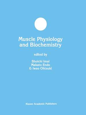 Muscle Physiology and Biochemistry de Shoichi Imai