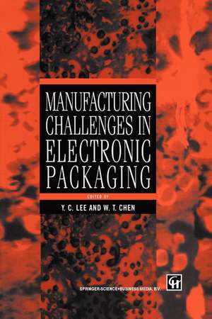 Manufacturing Challenges in Electronic Packaging de Y.C. Lee