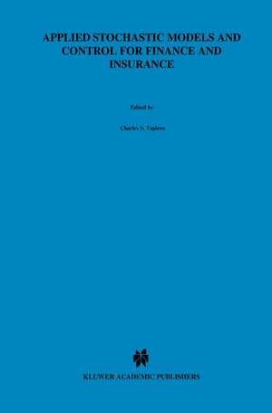 Applied Stochastic Models and Control for Finance and Insurance de Charles S. Tapiero