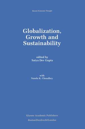 Globalization, Growth and Sustainability de Satya Dev Gupta