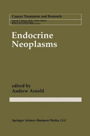 Endocrine Neoplasms de Andrew Arnold