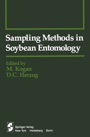 Sampling Methods in Soybean Entomology de M. Kogan