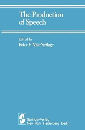 The Production of Speech de Peter F. MacNeilage