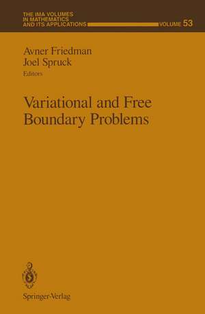 Variational and Free Boundary Problems de Avner Friedman