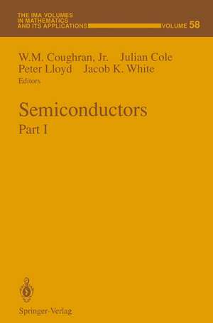 Semiconductors: Part I de W. M. Jr. Coughran