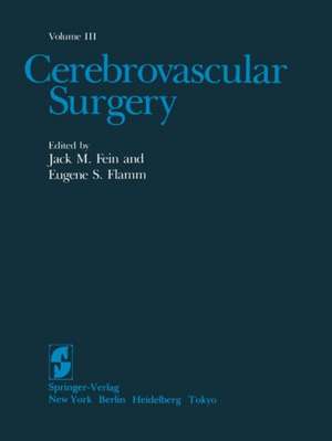 Cerebrovascular Surgery: Volume III de Jack M. Fein