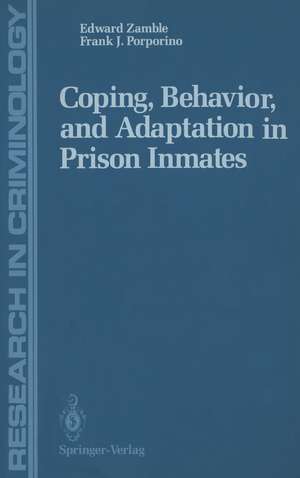 Coping, Behavior, and Adaptation in Prison Inmates de Edward Zamble