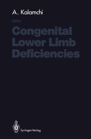 Congenital Lower Limb Deficiencies de Ali Kalamchi