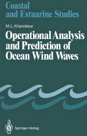 Operational Analysis and Prediction of Ocean Wind Waves de Madhav L. Khandekar