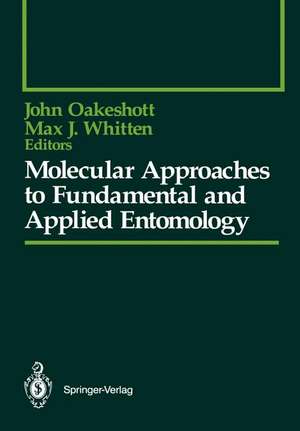 Molecular Approaches to Fundamental and Applied Entomology de John Oakeshott