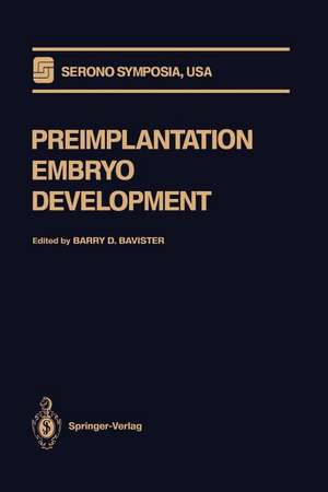 Preimplantation Embryo Development de Barry D. Bavister