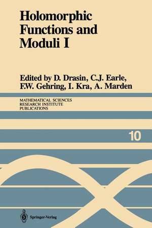 Holomorphic Functions and Moduli I: Proceedings of a Workshop held March 13–19, 1986 de D. Drasin