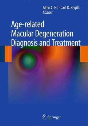 Age-related Macular Degeneration Diagnosis and Treatment de Allen C. Ho