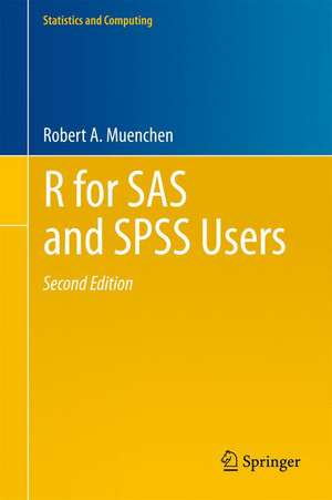 R for SAS and SPSS Users de Robert A. Muenchen