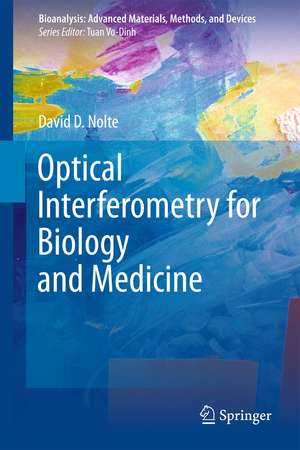 Optical Interferometry for Biology and Medicine de David D. Nolte