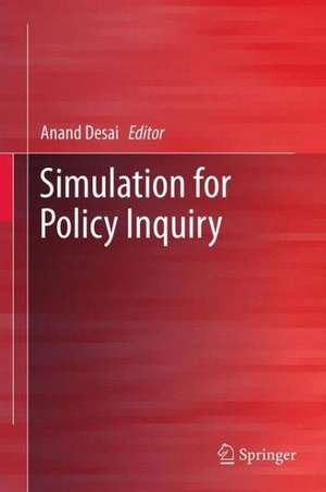 Simulation for Policy Inquiry de Anand Desai