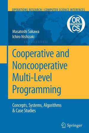 Cooperative and Noncooperative Multi-Level Programming de Masatoshi Sakawa