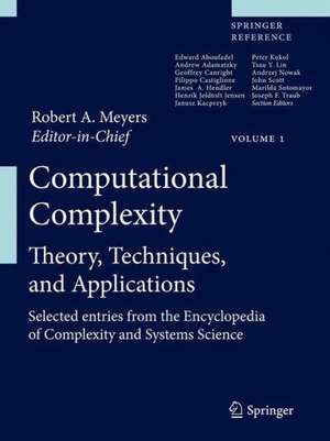 Computational Complexity: Theory, Techniques, and Applications de Robert A. Meyers