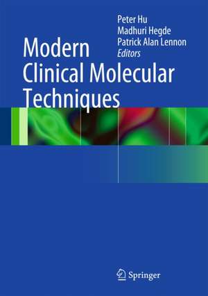 Modern Clinical Molecular Techniques de Peter Hu