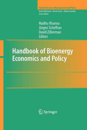 Handbook of Bioenergy Economics and Policy de Madhu Khanna