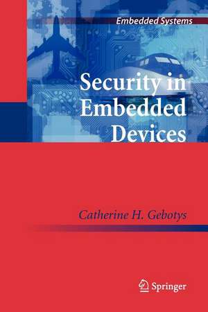 Security in Embedded Devices de Catherine H. Gebotys