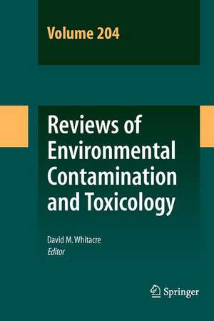 Reviews of Environmental Contamination and Toxicology 204 de David M. Whitacre