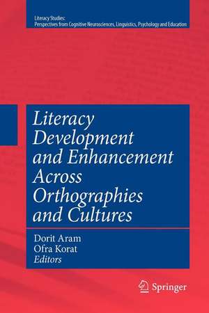 Literacy Development and Enhancement Across Orthographies and Cultures de Dorit Aram