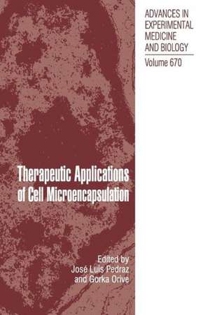 Therapeutic Applications of Cell Microencapsulation de Jose Luis Pedraz