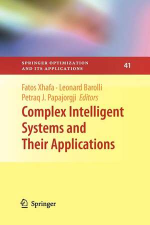 Complex Intelligent Systems and Their Applications de Fatos Xhafa