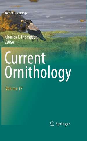 Current Ornithology Volume 17 de Charles F. Thompson