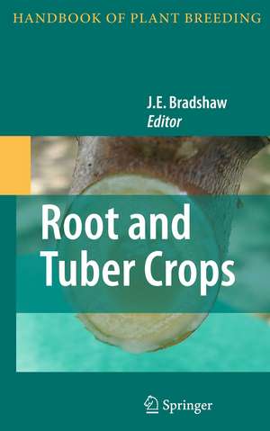 Root and Tuber Crops de J.E. Bradshaw