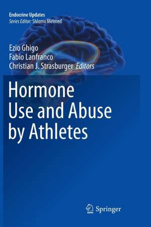 Hormone Use and Abuse by Athletes de Ezio Ghigo