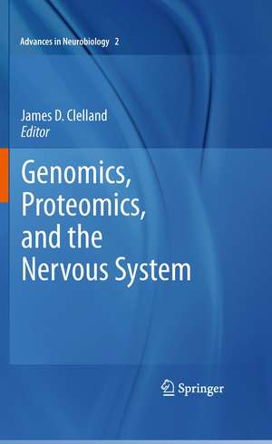 Genomics, Proteomics, and the Nervous System de James D Clelland