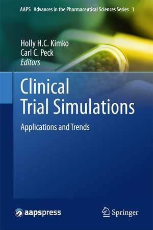 Clinical Trial Simulations: Applications and Trends de Holly H. C. Kimko