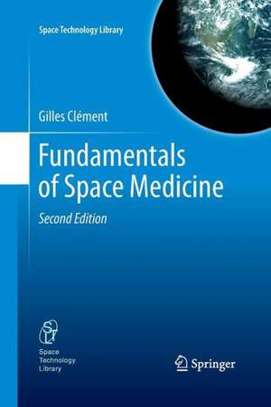 Fundamentals of Space Medicine de Gilles Clément