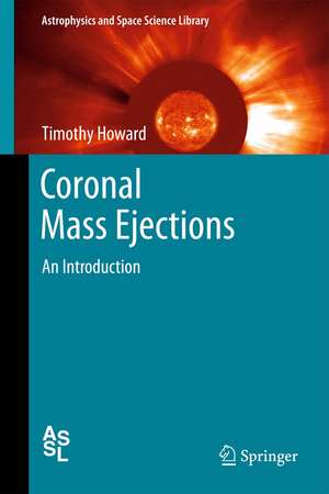 Coronal Mass Ejections: An Introduction de Timothty Howard