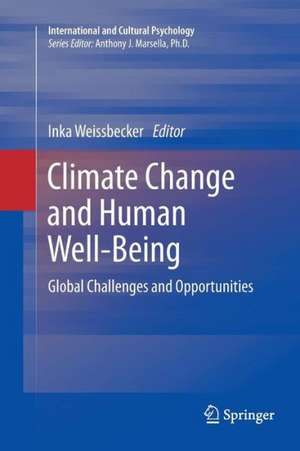 Climate Change and Human Well-Being: Global Challenges and Opportunities de Inka Weissbecker